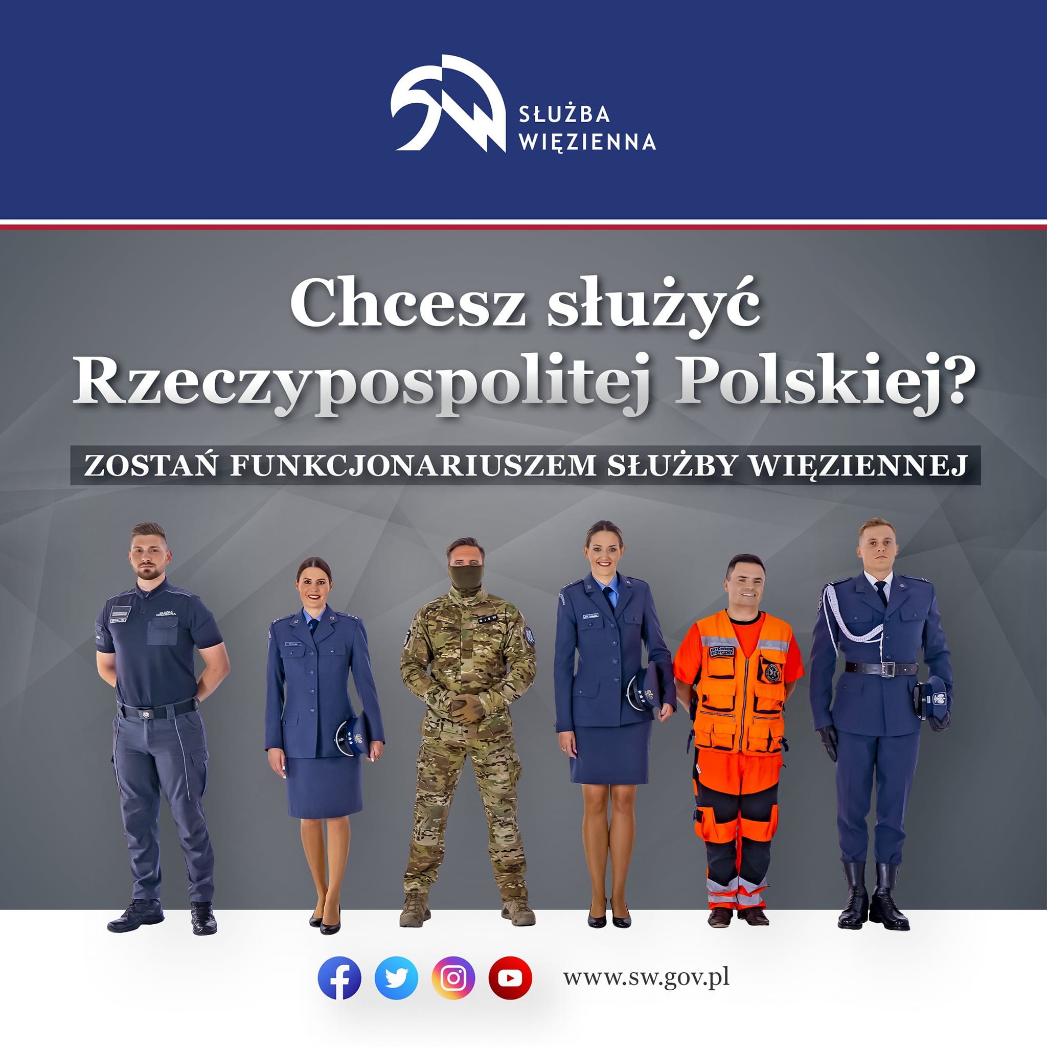 na plakacie osoby w umundurowaniu różnych jednostek służby więziennej, napis: chcesz służyć Rzeczpospolitej Polskiej? zostań funkcjonariuszem służby więziennej